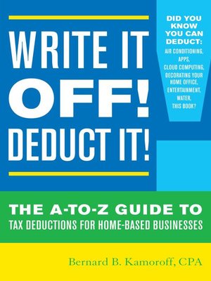 cover image of Write It Off! Deduct It!